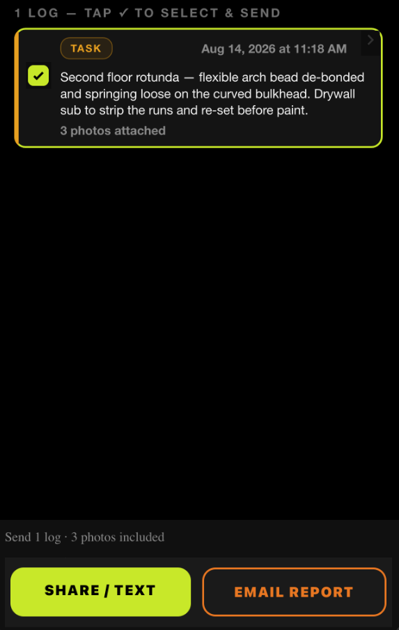 SiteLog AI log selected to send — footer reads 'Send 1 log, 3 photos included' with SHARE/TEXT and EMAIL REPORT buttons